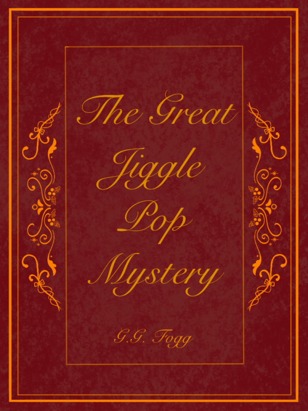 The Great Jiggle Pop Mystery